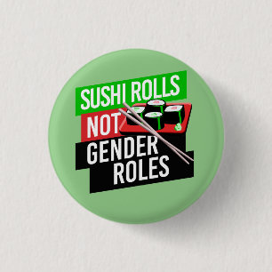 Sushi Rolls not Gender Roles Ronde Button 3,2 Cm