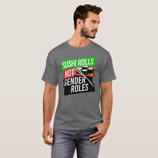 Sushi Rolls not Gender Roles T-shirt (Voorkant volledig)