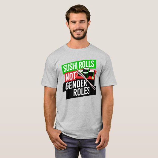 Sushi Rolls not Gender Roles T-shirt (Voorkant volledig)
