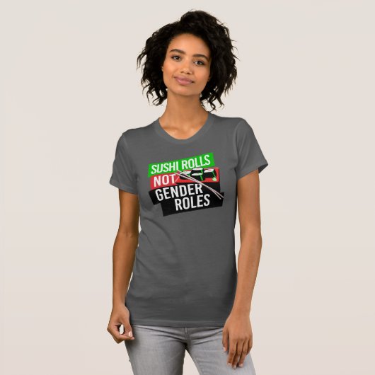 Sushi Rolls not Gender Roles T-shirt (Voorkant volledig)
