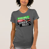 Sushi Rolls not Gender Roles T-shirt (Voorkant)