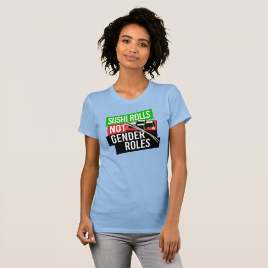 Sushi Rolls not Gender Roles T-shirt (Voorkant volledig)