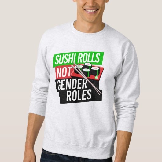 Sushi Rolls not Gender Roles Trui (Voorkant)