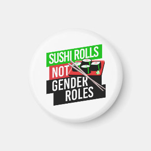 Sushi Rolls not Gender Rolls Magneet