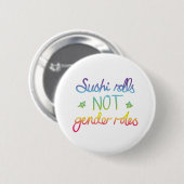 Sushi rolt niet genderrollen ronde button 5,7 cm (Voorkant /achterkant)