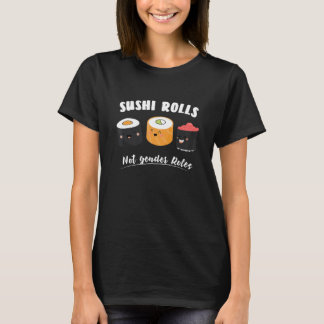 Sushi rolt niet genderrollen t-shirt