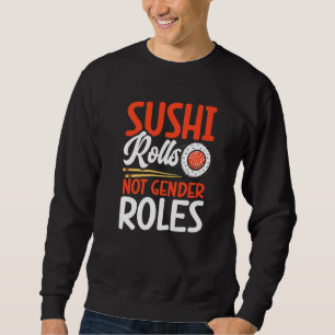 Sushi rolt niet over seksrollen sushi Japans Trui