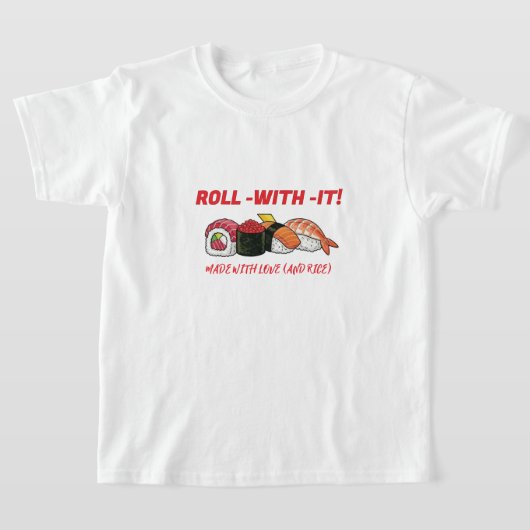 SUSHI VIBES: Your New Go-To Tee! T-shirt (Laagn)