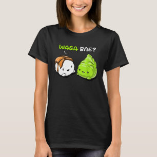 Sushi Wasabi Wasa Bae Schattig Japans Eten Vrouwen T-shirt