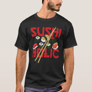Sushiholic Sushi Rolls Rice and Fish T-shirt