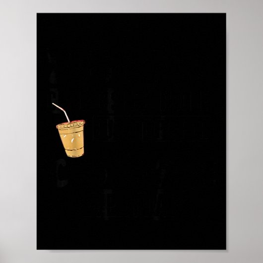 Suspect Claims Shes Broke But Stops For Iced Coffe Poster (Voorkant)