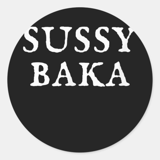 Sussy Baka Funny Meme Japans Betekenis wollen Game Ronde Sticker (Voorkant)