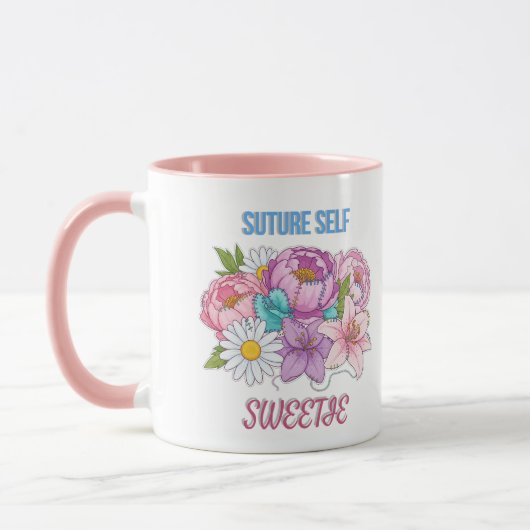 “Suture Self, Sweetie” Funny Nurse– Floral Medical Mok (Links)