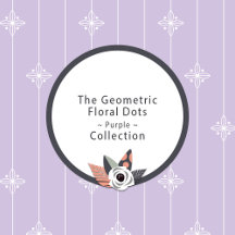 The Geometric Floral Dots Lavender Collection