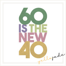 60 is the new 40 - 60th Birthday Gift Essential