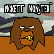 PICKETT MONSTER