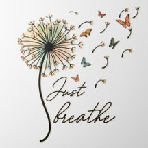 Just Breathe Dandelion with Butterflies boho 