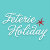 Feterie :: Holiday