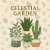 Celestial Garden