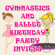 Ballet and Gymnastics Birthday Party Invitations