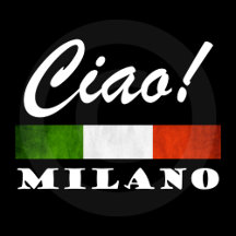 Ciao! Milano Tricolore Flag Milan Italy