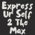 ExpressUrSelf2TheMax
