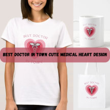 Best Doctor in Town Cute Medical Heart Design