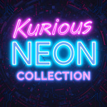 kurious neon collection 