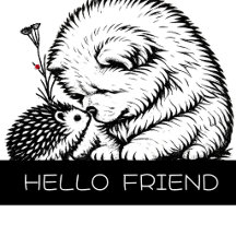 HELLO FRIEND