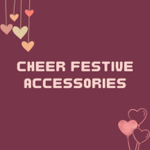 Cheer Festive Accessories