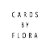 Cards by Flora