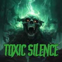 Toxic Silence