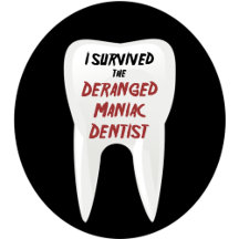 DMD: Deranged Maniac Dentist