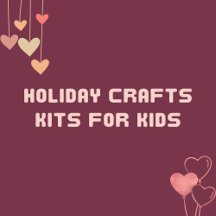 Holiday crafts Kits for Kids