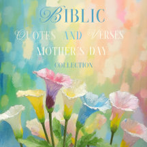 BIBLE VERSES AND QUOTES: MOTHERS' DAY GIFTS IDEAS