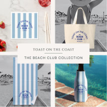 Toast On The Coast The Beach Club Blue Stripe