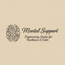 Mental Support: Empowering Quotes for Resilience &