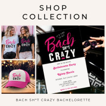 Bach Sh*t Crazy Bachelorette