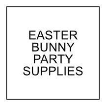 Easter Bunny Party Supplies