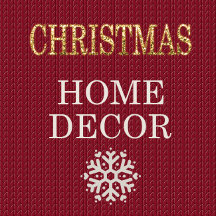 CHRISTMAS HOME DECOR