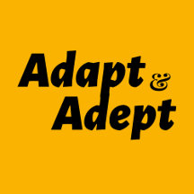 Adapt & Adept