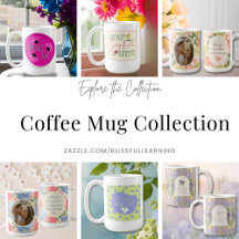 Coffee Mug Collection by Blissful Learning