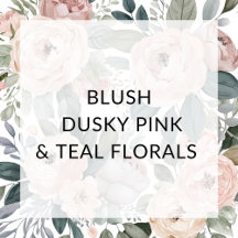 Blush, Dusky Pink and Teal Floral Collection