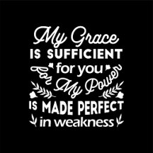 Power Made Perfect In Weakness 2 Corinthians 12:9