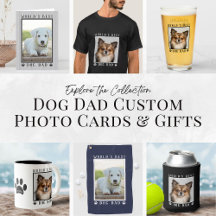 Personalized Dog Dad Custom Photo Cards and Gifts
