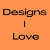 Designs I Love