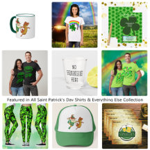 All Saint Patrick's Day Shirts & Everything Else
