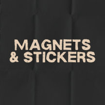 Magnets & Stickers