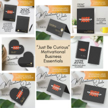 “Just Be Curious” Motivational Business Essentials