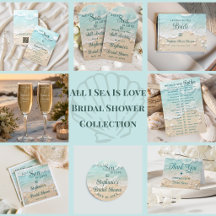 All I Sea Is Love Ocean Waves Beach Bridal Shower